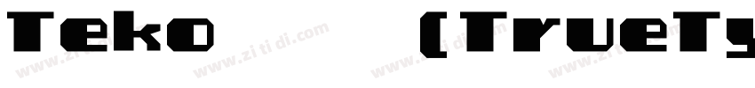 Teko 且体本(TrueType)字体转换